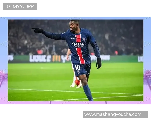 登贝莱的崛起之路：从天赋少年到足坛明星的华丽转身